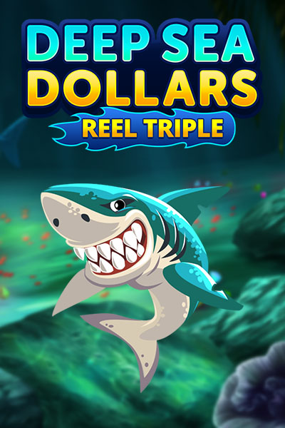 Deep Sea Dollars + Reel Triple